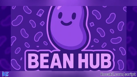 Bean Hub - Verified script for Universal Script