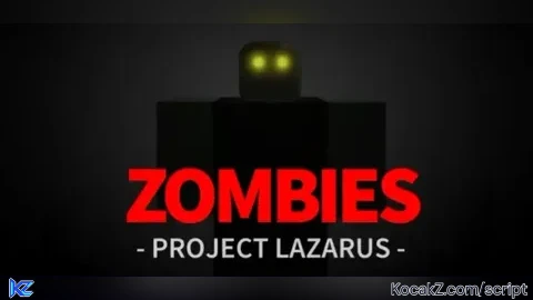 (open source) - Verified script for Project Lazarus: 💀 ZOMBIES 💀