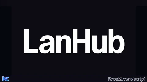 LanHub universal script - Verified script for Universal Script
