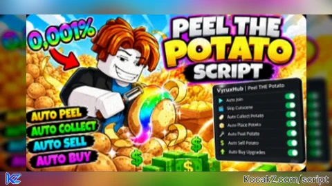 Vyrux Hub |||  Script - Verified script for Peel THE Potato