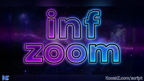 Infinity Zoom Open Source - Verified script for Universal Script