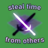 steal time from others & be the best