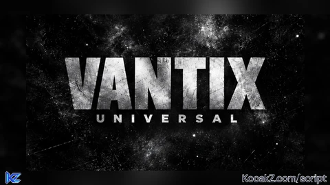 Vantix Universal - Verified script for Universal Script