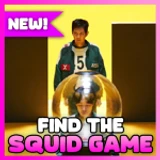 🦑 Find The Squid Game!