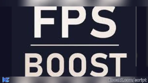 Fps booster - Verified script for Universal Script