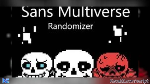 Multiverse  Script OP - Verified script for Sans Multiverse: Randomizer