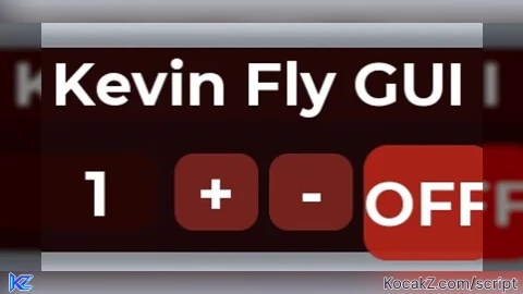 Kevin Fly gui - Verified script for Universal Script