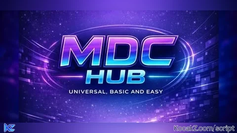 MDC HUB V1 - Verified script for Universal Script