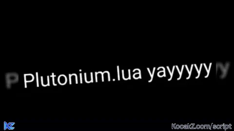 Plutonium - Verified script for Universal Script