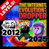 The Internet Evolution: Dropper