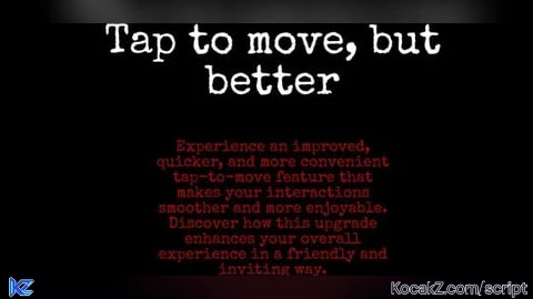 Tap to move but better - Verified script for Universal Script