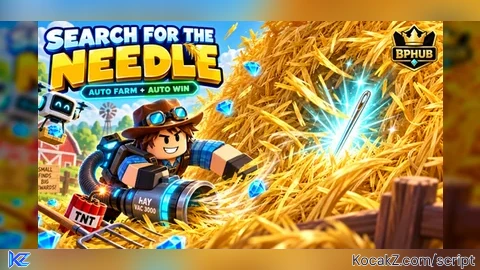 UPDATED | BPHUB - Verified script for Search For The Needle