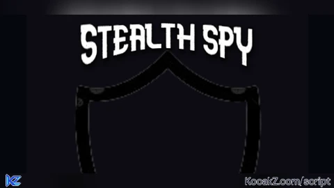 Stealth spy - Verified script for Universal Script
