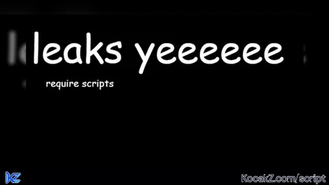 leak requires - Verified script for Universal Script