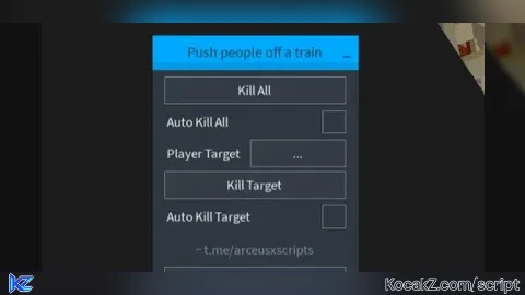 Kill ll - Verified script for Push people off a train