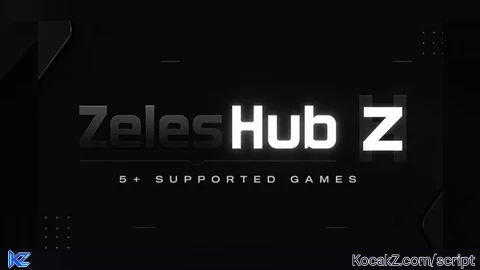 Zeles Hub 5 Supported Games - Verified script for Universal Script