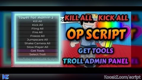 Kick all  Kill All  Free Troll Products - Verified script for Tower For Admin 2 😎