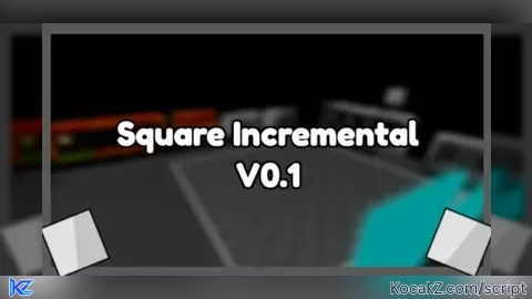 Cr4zy Hub - Verified script for Square Incremental