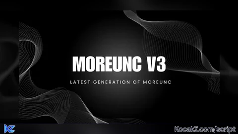 MoreUNC V3 - Verified script for Universal Script