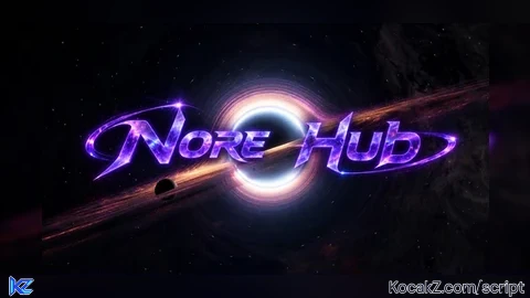 [NEW] Nore Hub - Verified script for Universal Script