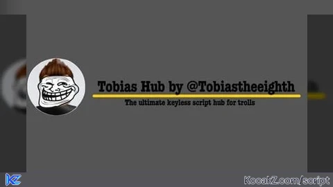 Tobias Hub - Verified script for Universal Script