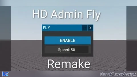 HD Admin Fly old version - Verified script for Universal Script
