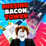 MISSING BACON: The Tower Update!
