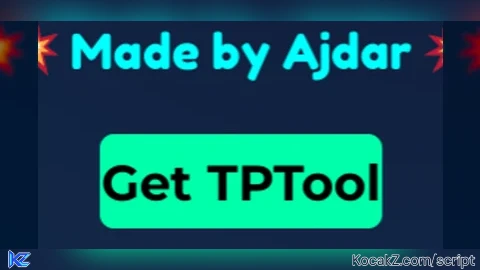 Made By Ajdar TPTool GUI - Verified script for Universal Script