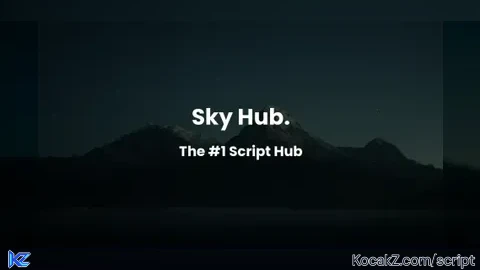 Sky Hub - Verified script for Universal Script