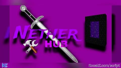 Nether Hub - Verified script for Universal Script