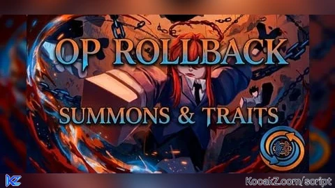 op rollback for traits & summons - Verified script for Vanguards: 2nd Anniversary
