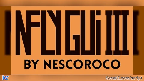Nfly Gui V3 - Verified script for Universal Script