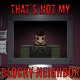 Thats Not My Blocky Neighbor