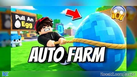 AUTO FARM GUI - Verified script for Pull An Egg