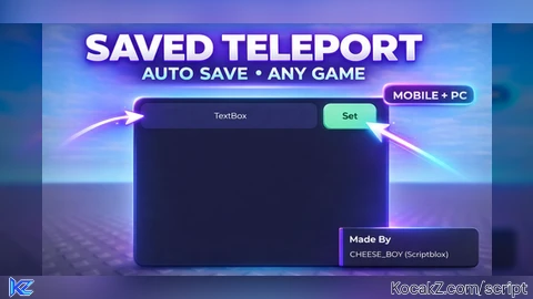 Saved Teleport Enhanced Keyless - Verified script for Universal Script