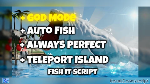 God Mode Auto Fish Auto Perfect Insta Catch Teleport Islands - Verified script for Fish It! 🐟