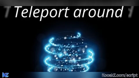 Teleport around [Update] - Verified script for Universal Script