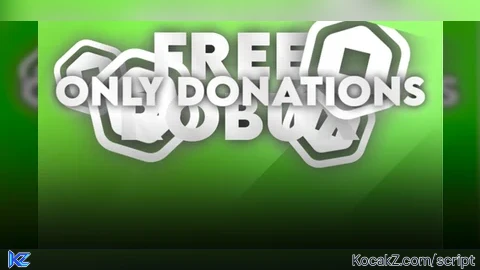 ONLY DONATIONS FREE ROBUX - Verified script for Universal Script