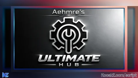 | Aehmre's Ultimate Hub | - Verified script for Universal Script