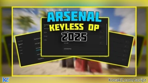 Arsenal KEYLESS OP Script 2025 - Verified script for Universal Script