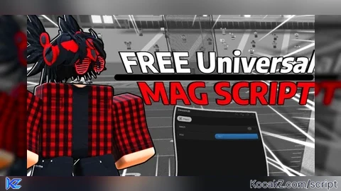Universal Mag Scripts - Verified script for Universal Script