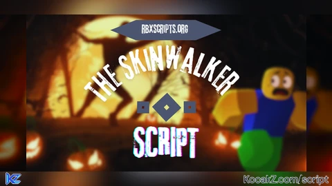 TS Script - Verified script for The Skinwalker 💀