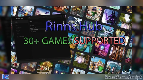 Rinns Hub 30 AND MORE GAMES SUPPORTED - Verified script for Universal Script