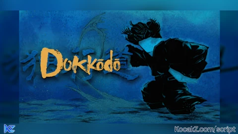Insta Kill And Get All Items - Verified script for Dokkōdō
