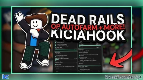 OP KiciaHook V2 Auto Farm And More - Verified script for Dead Rails