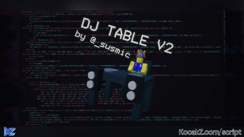 DJ Table V2 - Verified script for Universal Script