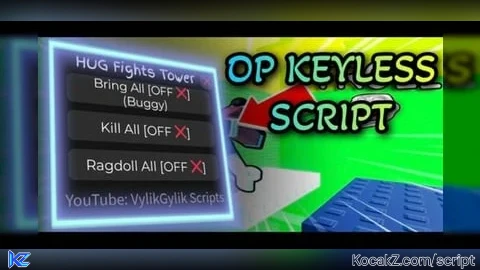 KILL ALL BRING ALL RAGDOLL ALL KEYLESS SCRIPT - Verified script for HUG Fights Tower 😊