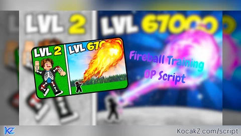 Instant Max Level - Verified script for Fireball Training🔥