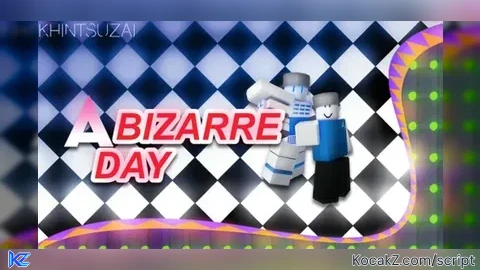 custom spec - Verified script for A Bizarre Day