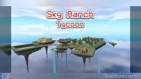 Block Script Keyless - Verified script for Sky Ranch Tycoon